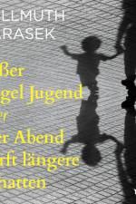 Süßer Vogel Jugend oder Der Abend wirft längere Schatten af Hellmuth Karasek