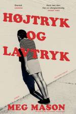 Højtryk og lavtryk af Meg Mason