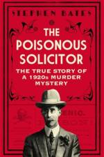 The Poisonous Solicitor af Stephen Bates