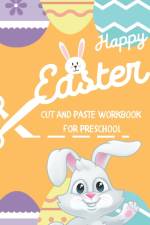 happy easter cut and paste workbook for preschool af Olivia Book Publisher