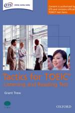 Tactics for TOEIC® Listening and Reading Test: Student's Book af Grant Trew