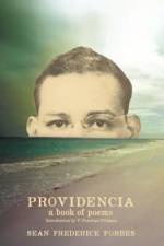 Providencia – A Book of Poems af Sean Frederick Forbes
