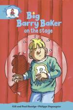Literacy Edition Storyworlds Stage 9, Our World, Big Barry Baker on the Stage af Gill Hamlyn