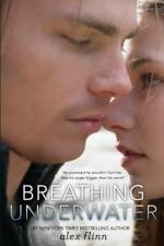 Breathing Underwater af Alex Flinn