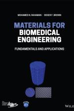 Materials for Biomedical Engineering af Mohamed N. (Missouri University of Science and Technology Rahaman