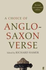 A Choice of Anglo-Saxon Verse af Richard Hamer
