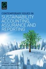 Contemporary Issues in Sustainability Accounting, Assurance and Reporting