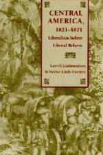 Central America, 1821-1871 af Lowell Gudmundson