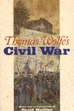 Thomas Wolfe's Civil War af Thomas Wolfe