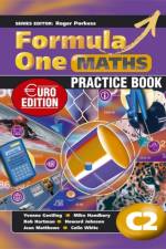 Formula One Maths Euro Edition Practice Book C2 af Roger Porkess