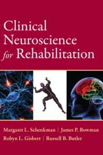 Clinical Neuroscience for Rehabilitation af Margaret Schenkman