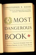 A Most Dangerous Book af Christopher B. (Harvard University) Krebs