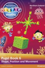 Heinemann Active Maths Northern Ireland - Key Stage 2 - Beyond Number - Pupil Book 6 - Shape, Position and Movement af Lynda Keith