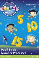 Heinemann Active Maths Northern Ireland - Key Stage 1 - Exploring Number - Pupil Book 1 - Number Processes af Lynda Keith