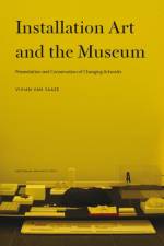 Installation Art and the Museum af Vivian van Saaze