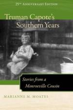 Truman Capote's Southern Years af Marianne M. Moates