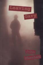 Leaving Gary af John Sheehan