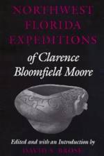 Northwest Florida Expeditions of Clarence Bloomfield Moore