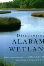 Discovering Alabama Wetlands af Edward O. Wilson
