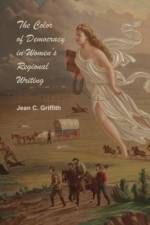 The Color of Democracy in Women's Regional Writing af Jean Griffith