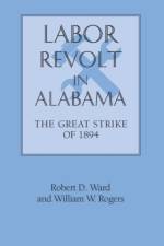 Labor Revolt in Alabama af Robert D. Ward