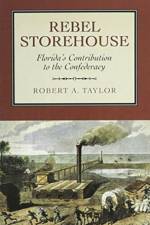 Rebel Storehouse af Robert A. Taylor