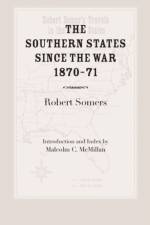 The Southern States Since the War, 1870-71 af Robert Somers