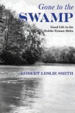 Gone to the Swamp af Robert Leslie Smith