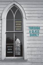 Through a Glass Darkly af Keith Harper