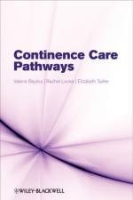 Continence Care Pathways af Valerie (Clinical Nurse Specialist Bayliss