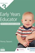 NCFE CACHE Level 3 Early Years Educator for the Work-Based Learner af Penny Tassoni