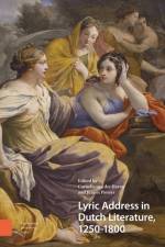Lyric Address in Dutch Literature, 1250-1800