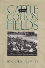 Cattle in the Cotton Fields af Brooks Blevins
