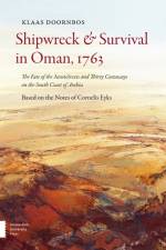 Shipwreck & Survival in Oman, 1763 af Klaas Doornbos