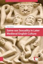 Same-sex Sexuality in Later Medieval English Culture af Tom Linkinen