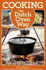 Cooking the Dutch Oven Way af Woody Woodruff