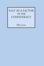 Salt as a Factor in the Confederacy af Ella Lonn