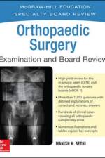 Orthopaedic Surgery Examination and Board Review af Manish Sethi
