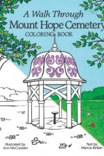 A Walk Through Mount Hope Cemetery af Ann McCracken