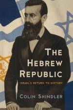 The Hebrew Republic af Colin Shindler