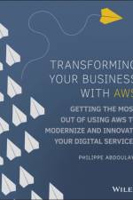 Transforming Your Business with AWS af Philippe Abdoulaye