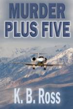 Murder Plus Five af Ross K.B. Ross