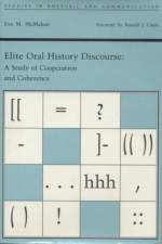 Elite Oral History Discourse af Eva M. McMahan