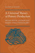 A Universal Theory of Pottery Production af Richard A. Krause