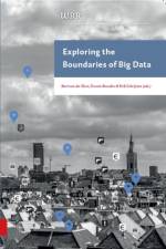 Exploring the Boundaries of Big Data af Bart Sloot