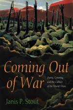 Coming Out of War af Janis P. Stout