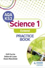 AQA Key Stage 3 Science 1 'Extend' Practice Book