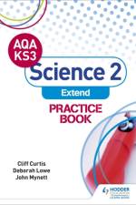 AQA Key Stage 3 Science 2 'Extend' Practice Book