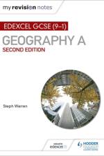 My Revision Notes: Edexcel GCSE (9–1) Geography A Second Edition af Steph Warren