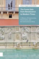 The Fonte Gaia from Renaissance to Modern Times af Chiara E. Scappini